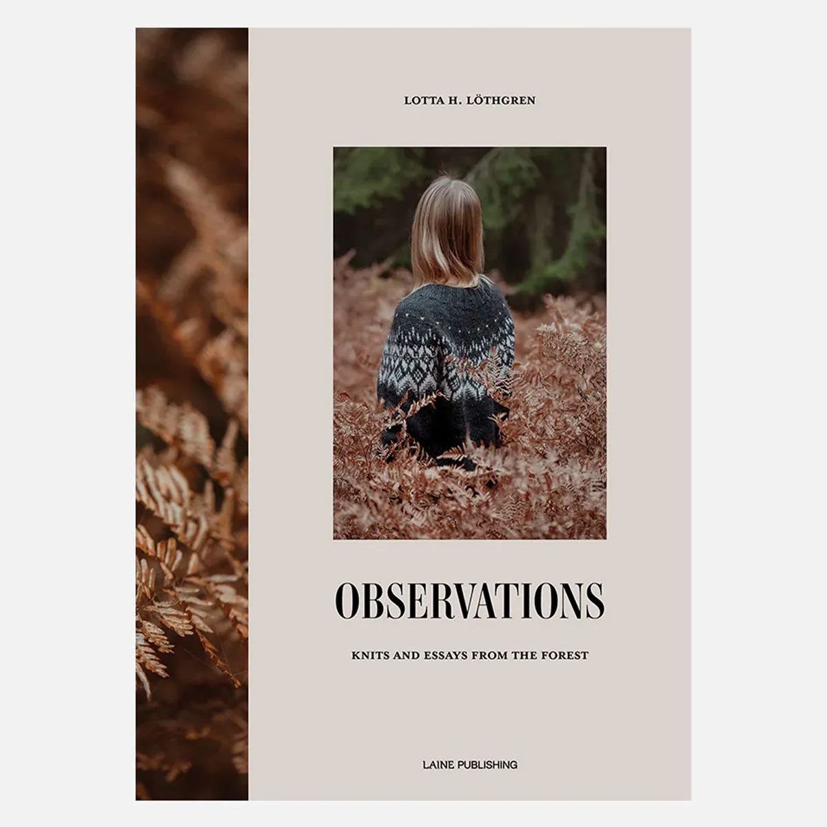 Laine Magazine Lotta H Lothgren Books - Observations by Lotta H Lothgren