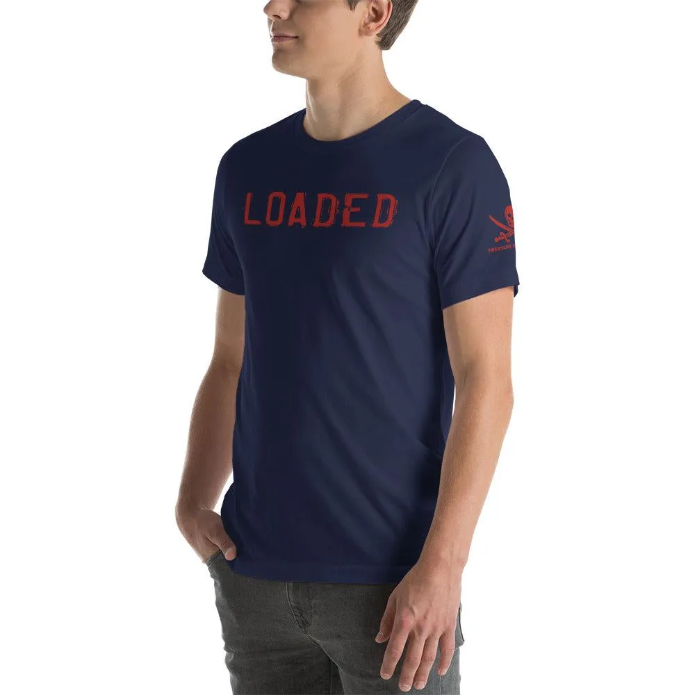 Loaded T-Shirt