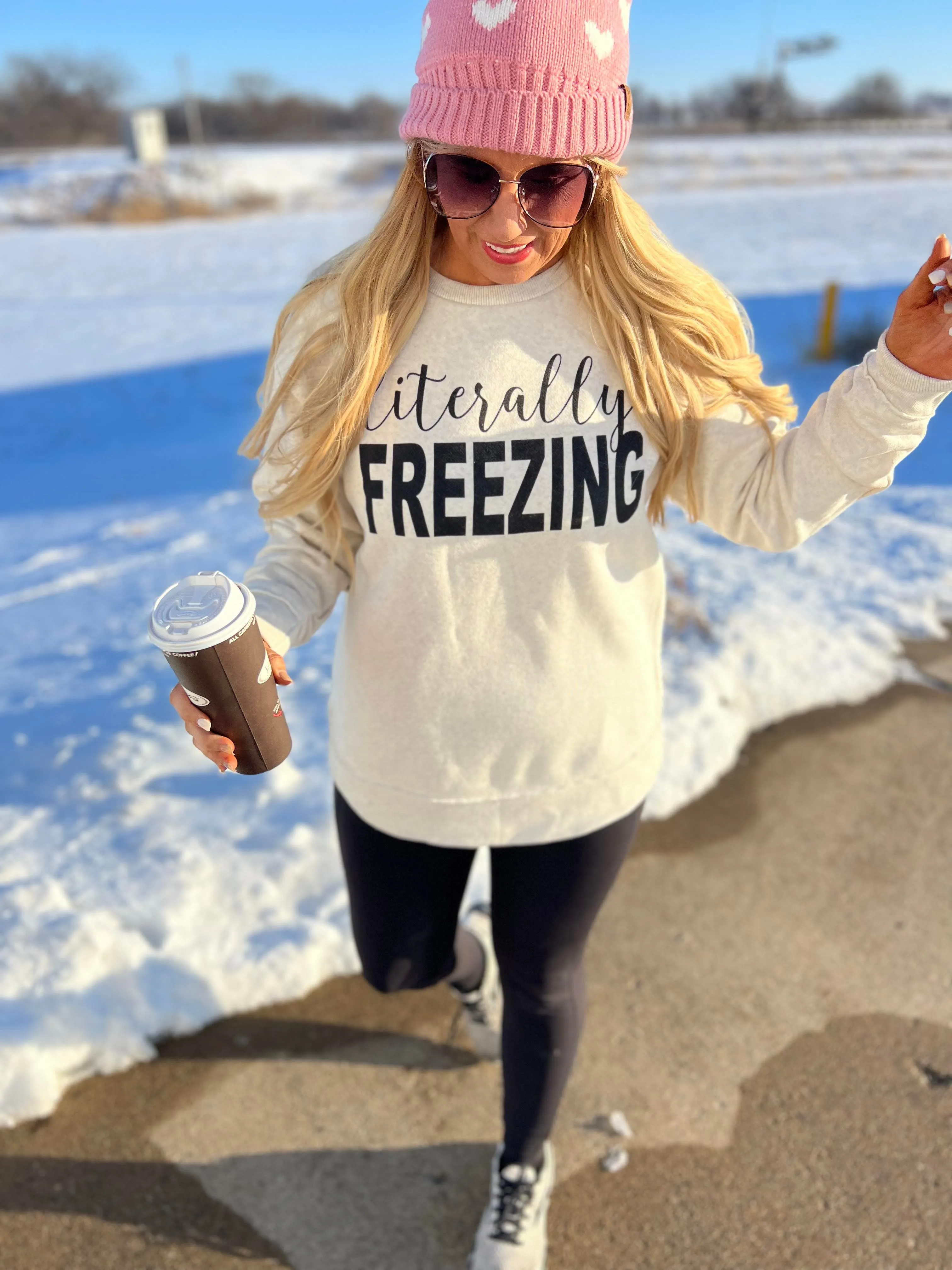 "Literally Freezing" Weekend Fleece Sweatshirt** - Final Sale